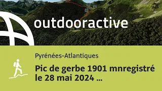 Vidéo 3D interactive: Pic de gerbe 1901 mnregistré le 28 mai 2024 08:50:55