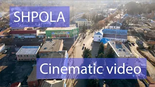 Shpola Cinematic video