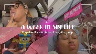 VLOG | I FINALLY GOT MY BREAST REDUCTION | WEEK IN MY LIFE