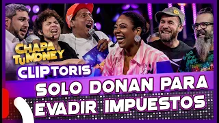 CLÍPTORIS - CHAPA TU MONEY "Solo donan para evadir impuestos" ft. Susel Paredes