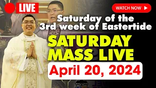 LIVE: DAILY MASS TODAY - 7:00 AM Saturday APRIL 20, 2024 || Saturday of the 3rd week of Eastertide