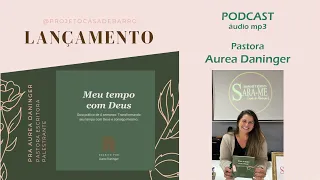 Meu Tempo com Deus! Pastora Aurea Daninger | Podcast áudio_mp3