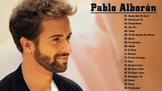 Pablo Alborán Mix Nuevo 2021 - Pablo Alborán Sus mejor Exitos