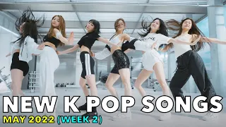 NEW K POP SONGS (MAY 2022 - WEEK 2)