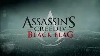 Assassin's Creed 4 IV  Black Flag   E3 Trailer