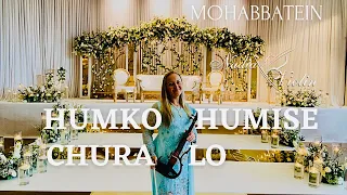 HUMKO HUMISE CHURA LO [Mohabbatein] Nadia Violin cover / Bollywood wedding songs / Electric Violin