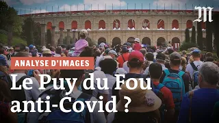 Puy du Fou : ce que des vidéos amateur révèlent des mesures anti Covid-19