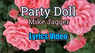 Party Doll (Lyrics Video) - Mick Jagger