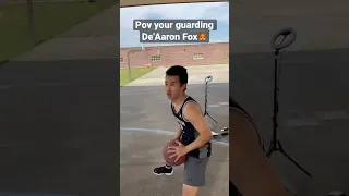 Pov your guarding De’Aaron Fox #shorts #nba