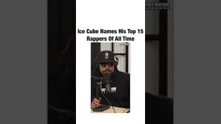 ICE CUBE TOP 15 RAPPERS LIST