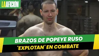 "Reventé mis músculos": Brazos de Popeye ruso 'explotan' en combate de artes marciales mixtas