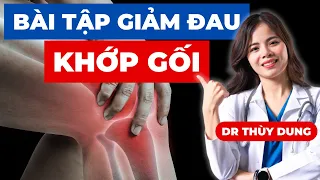 Hướng Dẫn Bài Tập Trị Liệu Giảm Đau Khớp Gối | Dr Thùy Dung