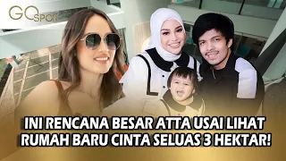 Rumah Baru CINTA LAURA Seluas 3 Hektar! ATTA Sampai Melongo Langsung Bikin Rencana! - Go Spot