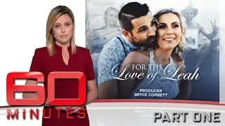 A love story so powerful it might save your life - Part one | 60 Minutes Australia