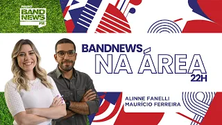 BandNews na Área - 20/05/2024