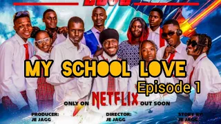 MY SCHOOL LOVE ( EPISODE 1 ) Nollywood movies Taraba mumuye