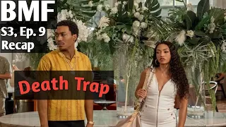 BMF SEASON 3 EPISODE 9 RECAP: DEATH TRAP