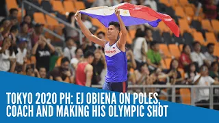 Tokyo 2020 PH: EJ Obiena on poles, coach and making his Olympic shot