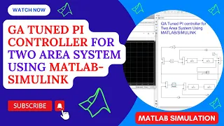 GA-PI| GA Tuned PI controller for Two Area System Using MATLAB SIMULINK