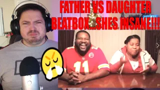 FATHER VS DAUGHTER BEATBOXING BATTLE (REACTION)