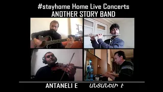 ANOTHER STORY BAND - #Antanelie #StayHome #HomeLiveConcerts 2020