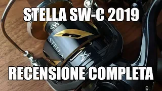 STELLA SW-C 2019 - RECENSIONE COMPLETA DEL MULINELLO MARINO TOP DI GAMMA SHIMANO