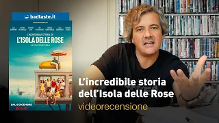 Cinema | L'incredibile storia dell'Isola delle Rose, la recensione