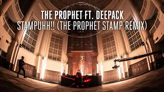 The Prophet ft. Deepack - Stampuhh!! (The Prophet Stamp Remix) (Live Recording)