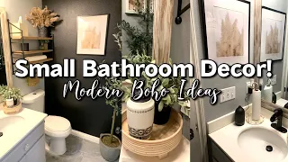 SMALL BATHROOM DECOR | BATHROOM REFRESH | MODERN BOHO DECOR | SMALL BATHROOM TOUR