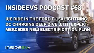 Riding In Ford F-150 Lightning, Charging Deep Dive With Expert and Mercedes New Electrification Plan