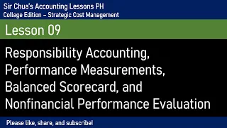 [Strategic Cost Management] Responsibility Accounting, Balanced Scorecard, Performance Measures