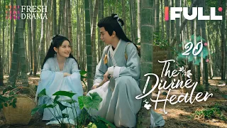 【Multi-sub】The Divine Healer EP20 | Hana Lin, Pan Yi Hong | 藏药令 | Fresh Drama