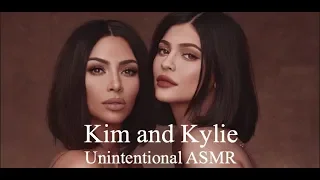 Kim & Kylie Unintentional ASMR