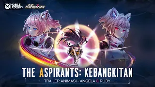 The Aspirants: Kebangkitan | Trailer Animasi - Angela & Ruby | Mobile Legends: Bang Bang