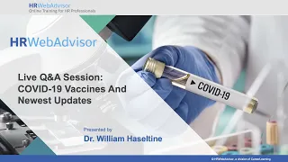 Q&A Session: COVID-19 Vaccines And Newest Updates with Dr. William Haseltine - December 11th 2020