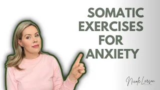 Somatic Exercises for Anxiety