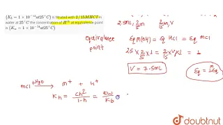 When `2.5 mL` of `2//5M` weak monoacidic base `(K_(b) = 1 xx 10^(-12) at 25^(@)C)