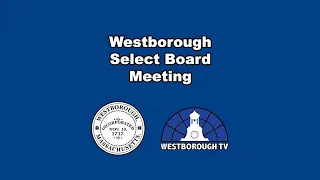 Westborough Select Board Meeting - January 10 , 2023