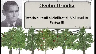Ovidiu Drimba   Istoria culturii si civilizatiei, Volumul IV Partea II