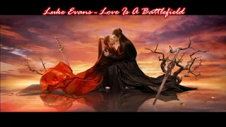 Luke Evans - Love Is A Battlefield (432Hz)