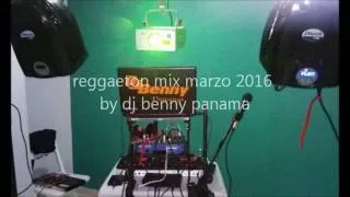 reggaeton mix marzo  2016 mix dj benny