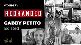 Gabby Petito: Isolated | RedHanded