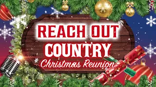 The Reach Out Country Christmas Reunion