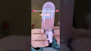 grwm for school 🎀