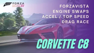 FH4 | Corvette C8 - Stock Top Speed, Customization, Engine Swap, Acceleration Test!