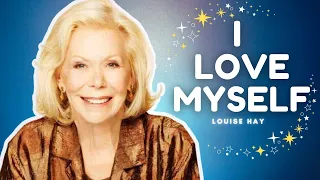 Louise Hay affirmations to LOVE your body