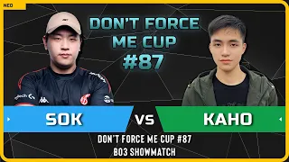 WC3 - [HU] Sok vs Kaho [NE] - Bo3 Showmatch - Don't Force Me Cup 87