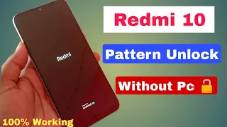 Redmi 10 Ka Lock Kaise Tode | Redmi 10 Hard Reset Forgot Password & Pattern Unlock Without Pc