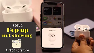 Fix AirPods Pop Up Not Showing Up on iPhone (AirPods 3/2/Pro)