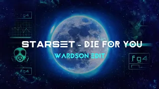 Starset - Die For You (Alternative Version) [Wardson Edit]